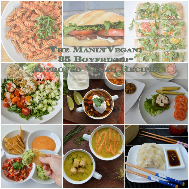 Manly Vegan + 35 Boyfriend Approved Vegan Recipes